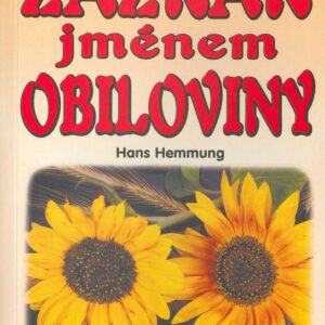 Zázrak jménem obiloviny: 150 receptů a rad pro Vaše zdraví (Hans Hemmung) (česky)
