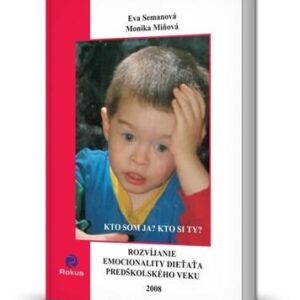 Rozvíjanie emocionality dieťaťa predškolského veku (Eva Semanová)