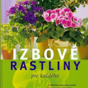Izbové rastliny pre každého (Anja Flehmingová)
