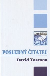 Posledný čitateľ (Toscana David)