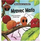 Mravec Maťo (Vicki Churchillová)