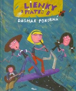 Lienky z piatej B (Dagmar Pokorná)