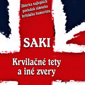 Krvilačné tety a iné zvery (Saki)