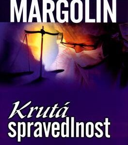 Krutá spravedlnost (Phillip Margolin) (česky)