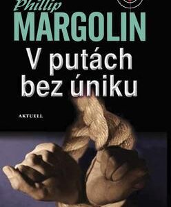 V putách bez úniku (Phillip Margolin)