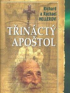 Třináctý apoštol (Richard a Rachael Hellerovi) (česky)
