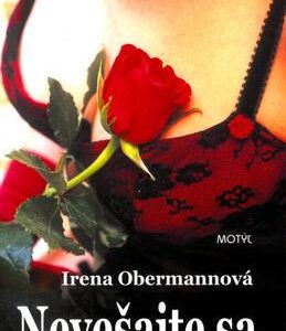 Nevešajte sa (Irena Obermannová)
