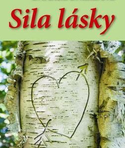 Sila lásky (Eva Biela Brndiarová)