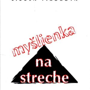 Myšlienka na streche (Libuša Vikorová)