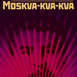 Moskva-kva-kva (Vasilij Aksionov)