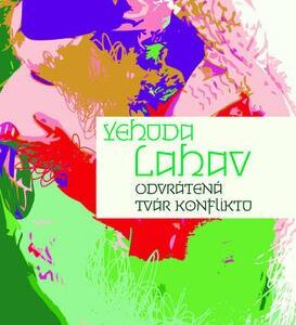 Odvrátená tvár konfliktu (Yehuda Lahav)