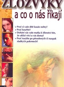 Zlozvyky a co o nás říkají (Ann Gadd) (česky)
