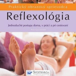 Reflexológia - praktický obrazový sprievodca (Ann Gillanders)