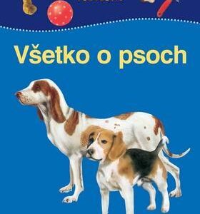 Všetko o psoch - Edícia VŠEVEDKO (Margot Hellmiss)