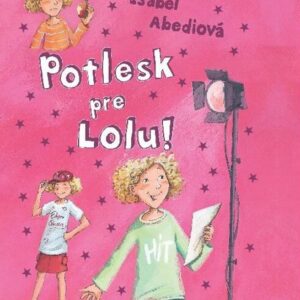 Potlesk pre Lolu! (Isabel Abedi)