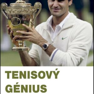 Tenisový génius Roger Federer a jeho pří (René Stauffer) (česky)