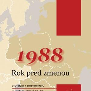 1988 Rok pred zmenou (Peter Balun)