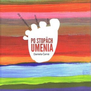 Po stopách umenia (Daniela Čarná)