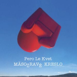 Mäsožravé kreslo (Pero Le Kvet)