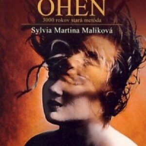 Oheň - Človek v piatich elementoch (Martina Sylvia Malíková)