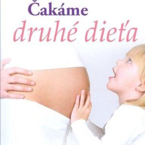Čakáme druhé dieťa (Penny Preston)