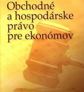 Obchodné a hospodárske právo pre ekonómov (Mikuláš Sabo)