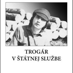 Trogár v štátnej službe (Laco Haas)