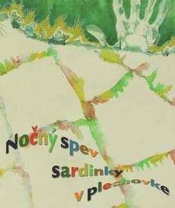 Nočný spev sardinky v plechovke (Paul Scheerbart)