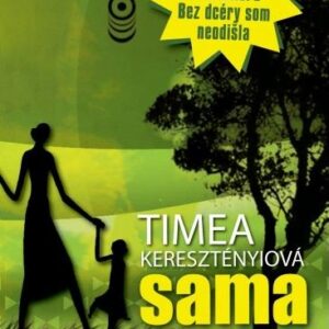 Sama mama (Timea Keresztényiová)