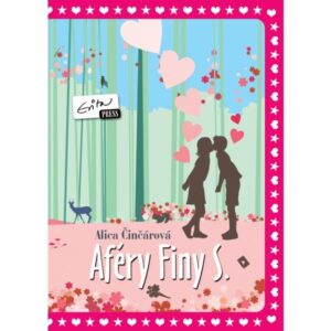 Aféry Finy S. (Alica Činčárová)