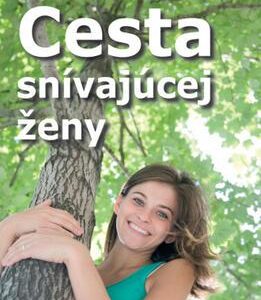Cesta snívajúcej ženy (Magdaléna Gondolová)