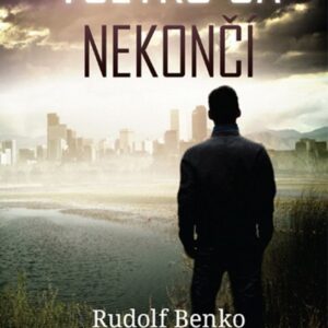 Všetko sa nekončí (Rudolf Benko)