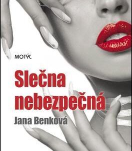 Slečna nebezpečná (Jana Benková)