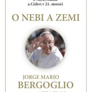 O nebi a zemi (Jorge Bergoglio)