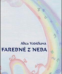 Farebné z neba (slovensky) (Vodičková Alica)