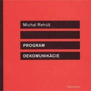 Program dekomunikácie (Milan Rehúš)