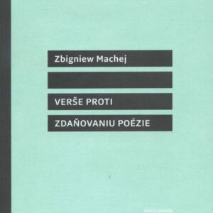 Verše proti zdaňovaniu poézie (Zbigniew Machej)