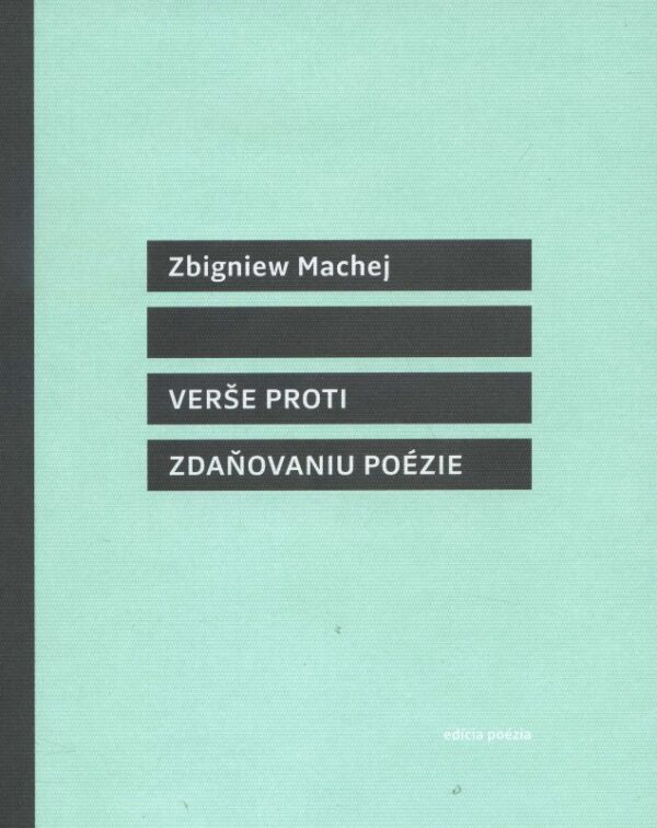 Verše proti zdaňovaniu poézie (Zbigniew Machej)