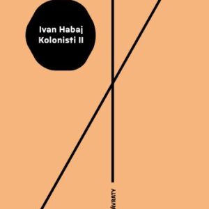 Kolonisti II (Ivan Habaj)