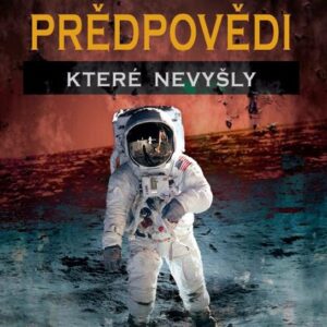 Předpovědi, které nevyšly (Eric Chaline) (česky)