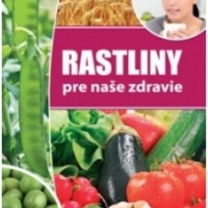 Rastliny pre naše zdravie (Nagy Jenő)