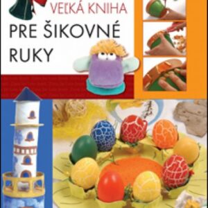 Veľká kniha pre šikovné ruky 1.