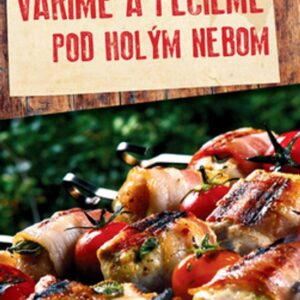Varíme a pečieme pod holým nebom (András Csizmadia)