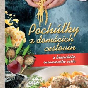 Pochúťky z domácich cestovín (Zoltán Liptai)