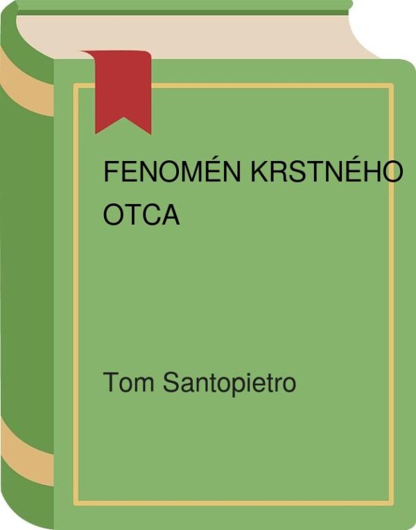Fenomén Krstného otca (Santopietro Tom)