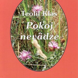 Pokoj nevädze (Teofil Klas)