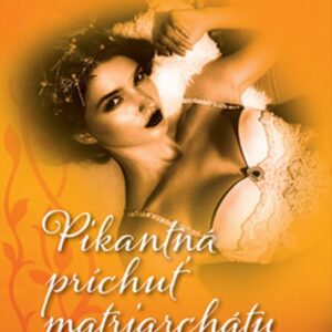 Pikantná príchuť matriarchátu (Katarína S. Kaška)