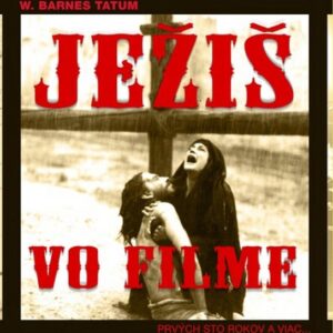 Ježiš vo filme (W. Barnes Tatum)
