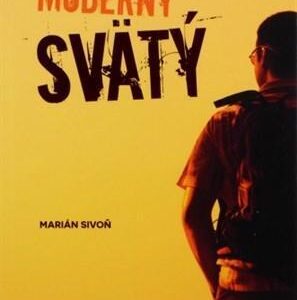 Moderný svätý (Marián Sivoň)