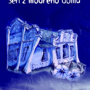 Sen z modrého domu (Lenka Gahérová)